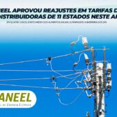 Aneel aprovou reajustes em tarifas de 13 distribuidoras de 11 estados neste ano